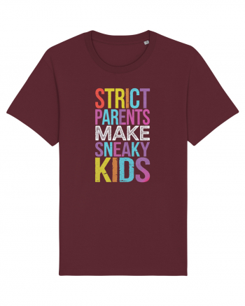 Strict Parents Make Sneaky Kids purple Burgundy