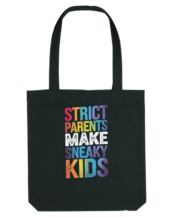 Strict Parents Make Sneaky Kids grunge Black