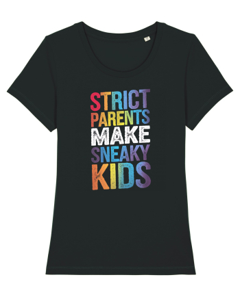 Strict Parents Make Sneaky Kids grunge Black