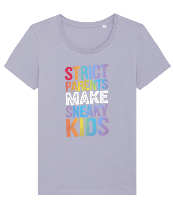 Strict Parents Make Sneaky Kids grunge Lavender