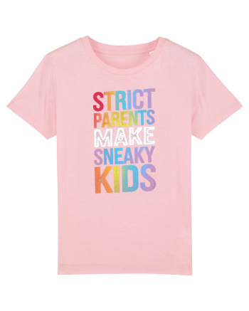 Strict Parents Make Sneaky Kids grunge Cotton Pink