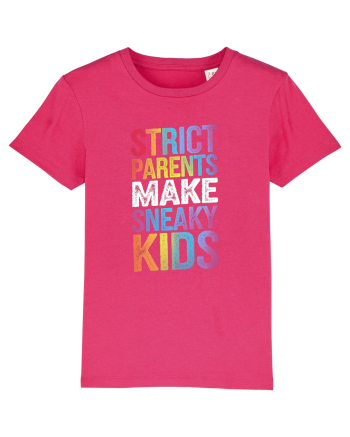 Strict Parents Make Sneaky Kids grunge Raspberry