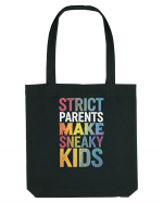 Strict Parents Make Sneaky Kids distresed Sacoșă textilă