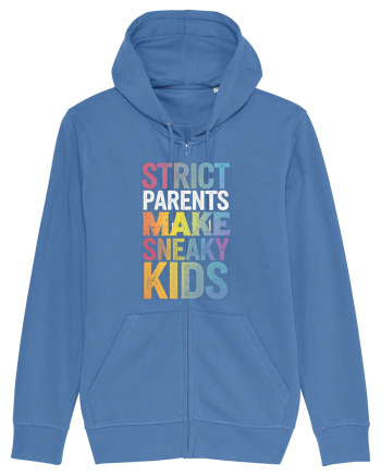 Strict Parents Make Sneaky Kids distresed Bright Blue