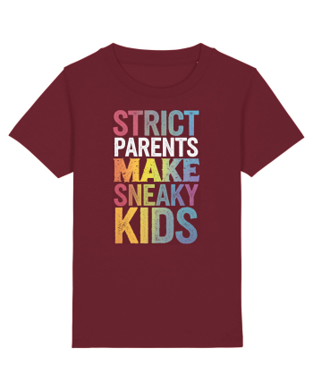 Strict Parents Make Sneaky Kids distresed Burgundy