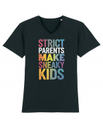 Strict Parents Make Sneaky Kids distresed Tricou mânecă scurtă guler V Bărbat Presenter