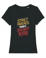 Strict Parents Make Sneaky Kids neo Tricou mânecă scurtă guler larg fitted Damă Expresser