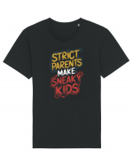 Strict Parents Make Sneaky Kids neo Tricou mânecă scurtă Unisex Rocker