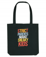 Strict Parents Make Sneaky Kids poster Sacoșă textilă