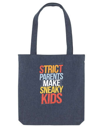 Strict Parents Make Sneaky Kids poster Midnight Blue