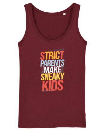 Strict Parents Make Sneaky Kids poster Burgundy