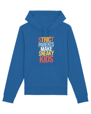 Strict Parents Make Sneaky Kids poster Royal Blue