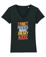 Strict Parents Make Sneaky Kids poster Tricou mânecă scurtă guler V Damă Evoker