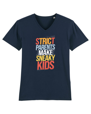 Strict Parents Make Sneaky Kids poster French Navy