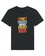 Strict Parents Make Sneaky Kids poster Tricou mânecă scurtă Unisex Rocker