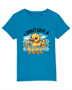 I Don't Give A Duck Tricou mânecă scurtă  Copii Mini Creator