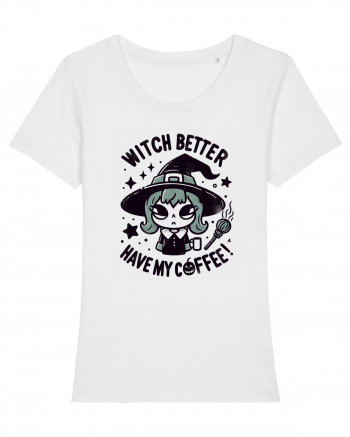 Witch better have my coffee! White