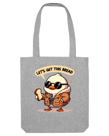 Let's Get This Bread Heather Grey