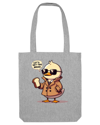 Let's Get This Bread. Heather Grey