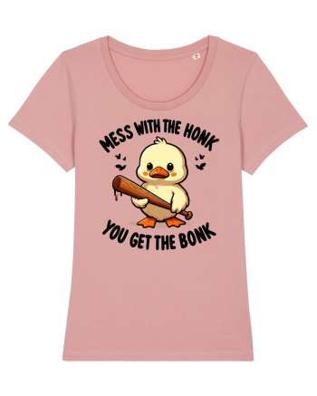 Mess With The Honk You Get The Bonk Canyon Pink