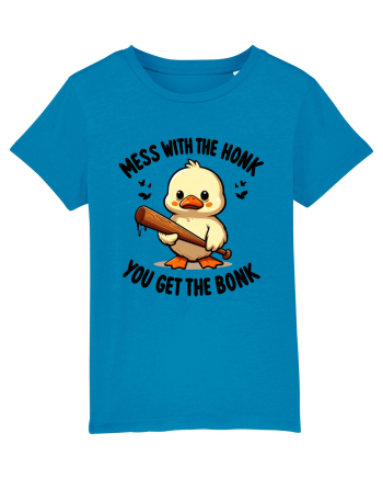 Mess With The Honk You Get The Bonk Azur