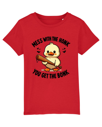 Mess With The Honk You Get The Bonk Red