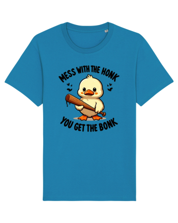 Mess With The Honk You Get The Bonk Azur