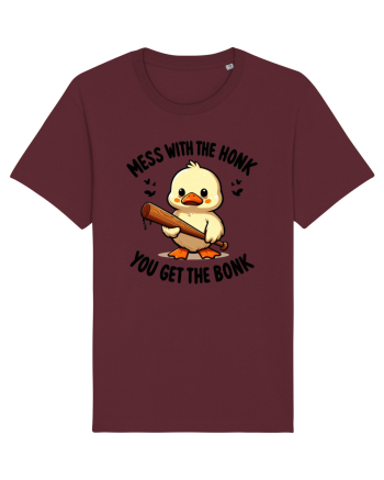 Mess With The Honk You Get The Bonk Burgundy