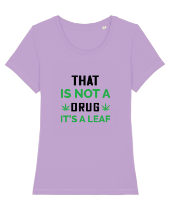 That is Not a Drug Lavender Dawn