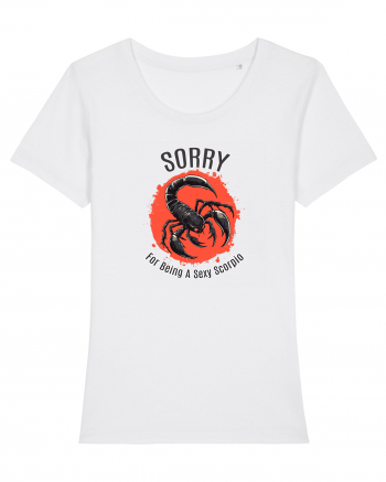 SORRY FOR BEING A SEXY  SCORPIO (SCORPION) White