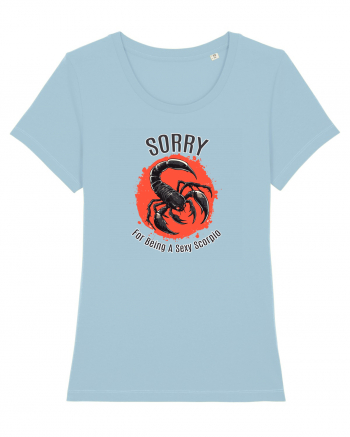 SORRY FOR BEING A SEXY  SCORPIO (SCORPION) Sky Blue