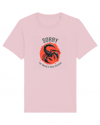 SORRY FOR BEING A SEXY  SCORPIO (SCORPION) Cotton Pink