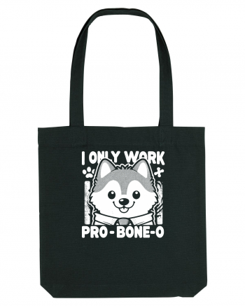 I only work pro bone-o Black