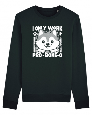 I only work pro bone-o Bluză mânecă lungă Unisex Rise