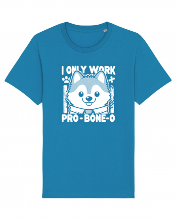 I only work pro bone-o Azur