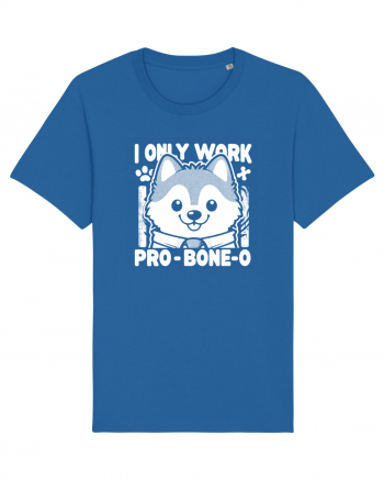 I only work pro bone-o Royal Blue