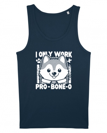 I only work pro bone-o Navy