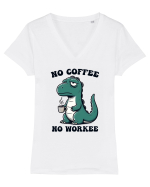 No coffee no workee - pentru dependenții de cafea Tricou mânecă scurtă guler V Damă Evoker