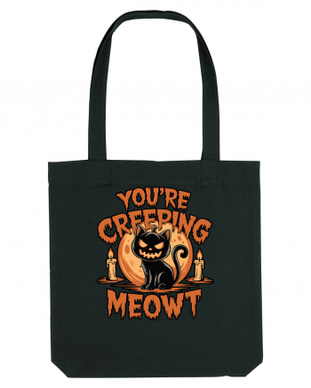 You're Creeping Meowt Pumpkin Face Cat Halloween Black