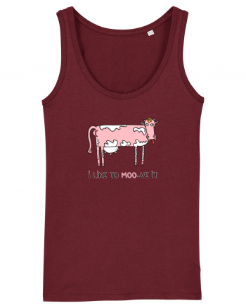 I like to MOO-ve it Burgundy