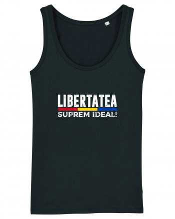 Libertatea, Suprem Ideal! Black