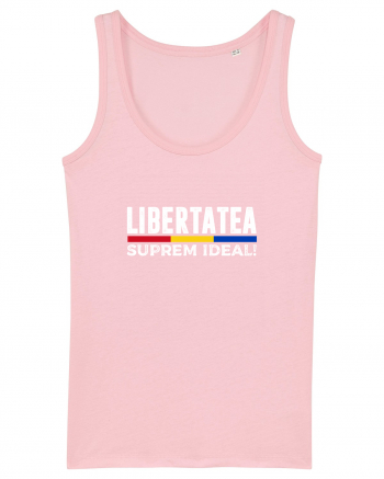 Libertatea, Suprem Ideal! Cotton Pink