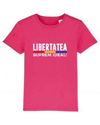 Libertatea, Suprem Ideal! Raspberry