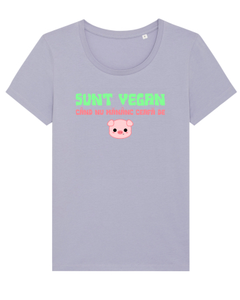 SUNT VEGAN CAND NU MANANC CEAFA DE PORC Lavender