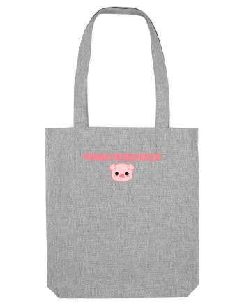POMANA PORCULUI RULES!  Heather Grey