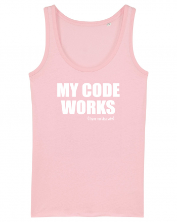 pentru programatori - My code works - I have no idea why Cotton Pink