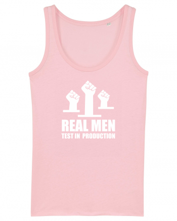 pentru programatori - Real men test in production Cotton Pink