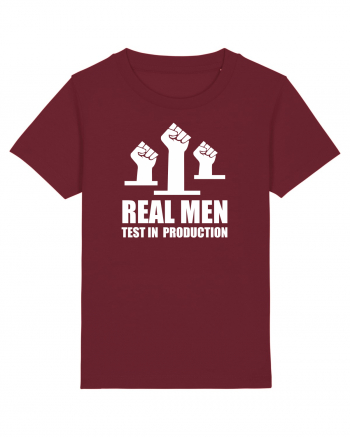 pentru programatori - Real men test in production Burgundy