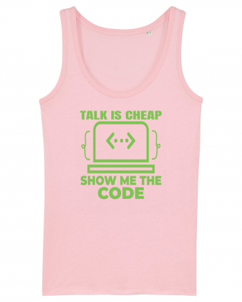 pentru programatori - talk is cheap show me the code Cotton Pink