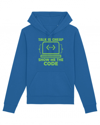 pentru programatori - talk is cheap show me the code Royal Blue